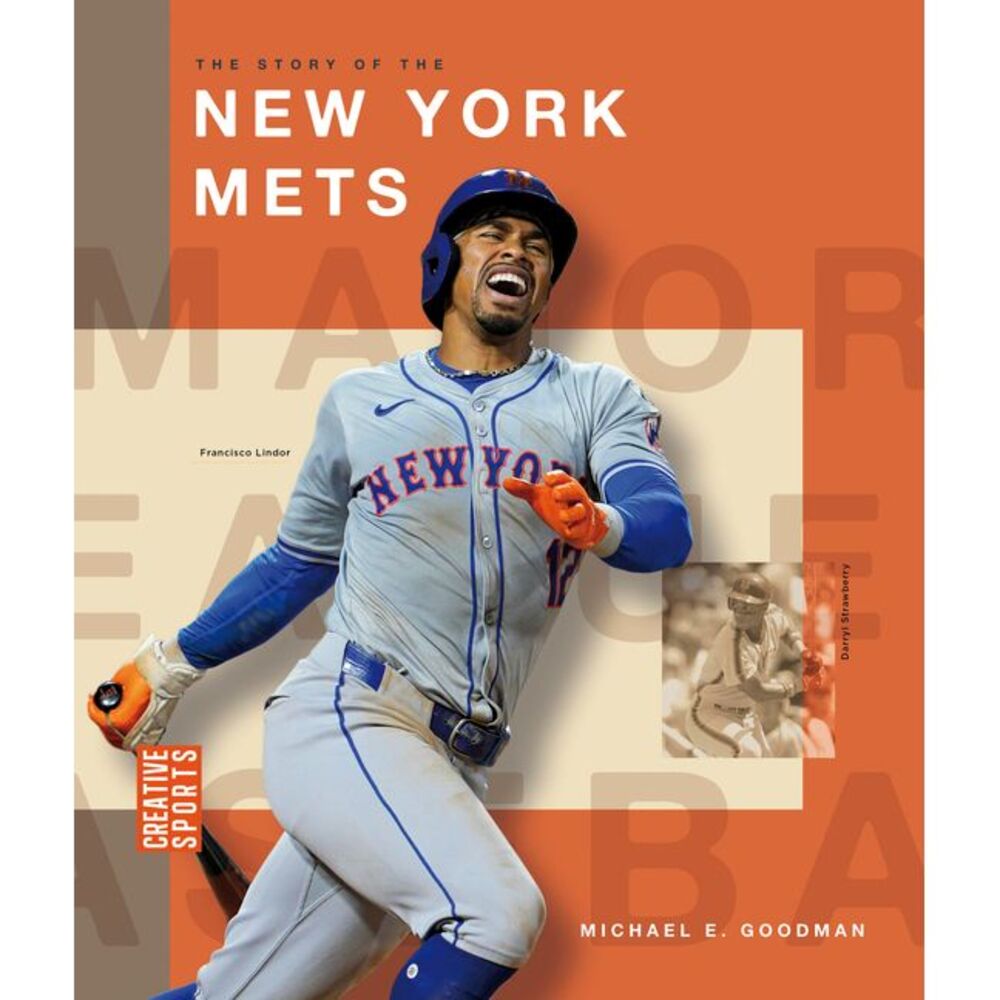 The Story of the New York Mets -- Michael E. Goodman